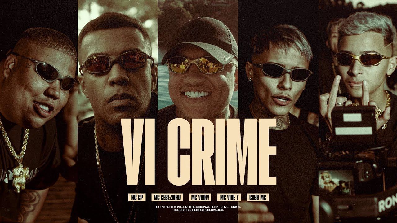 VI CRIME | RUAS DE SP - MC GP, MC Cebezinho, MC Vinny, Gabb MC e Vine7 (DJ GM e Oldilla)