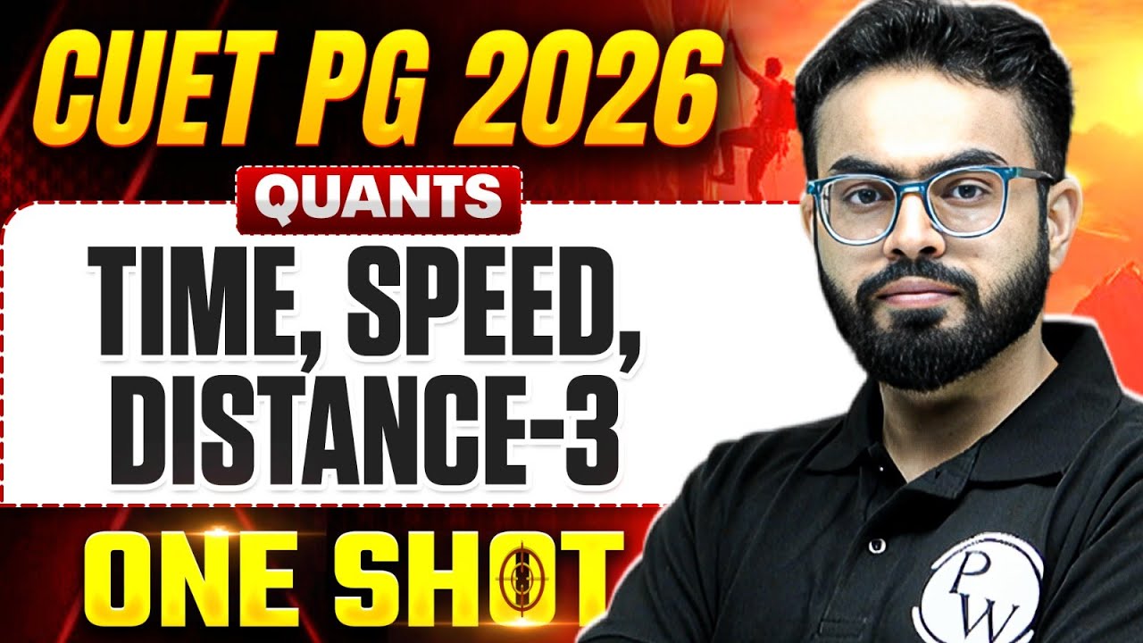 CUET PG One Shot | CUET PG 2026 Time, Speed, Distance-3 Preparation Strategy 2026