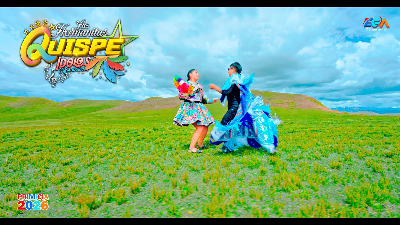 LAS HERMANITAS QUISPE IDOLOS DE LA BANDURRIA 
