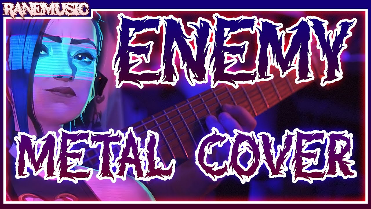 Arcane & Imagine Dragons - Enemy (Metal Cover)