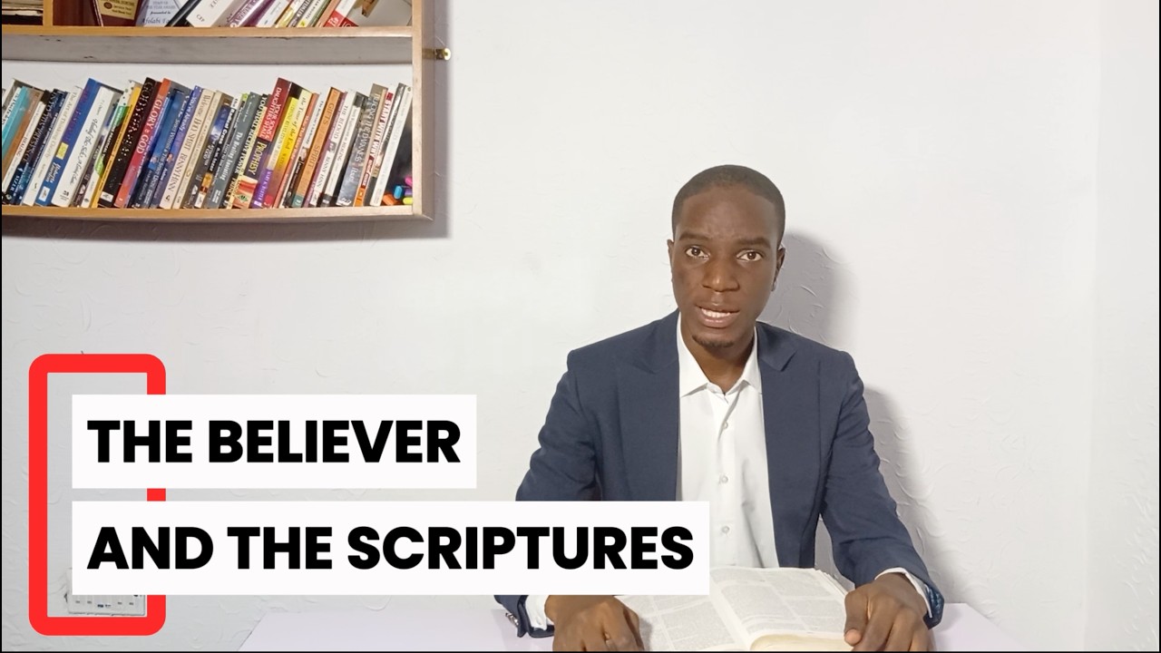 The Believer and Scriptures 1