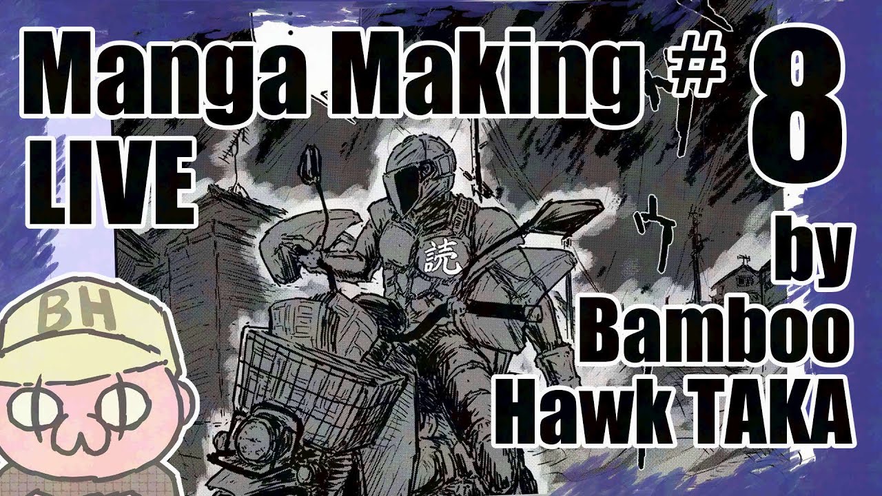Manga Making # 8 / LIVE