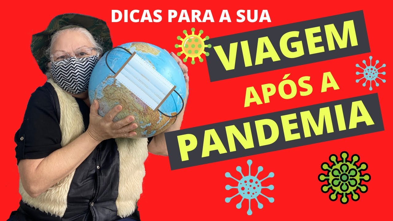 Dicas essenciais para a sua viagem p&oacute;s pandemia - Viaje com seguran&ccedil;a