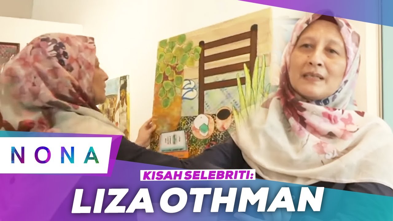 Kisah Selebriti: Liza Othman | Nona (28 May 2023)