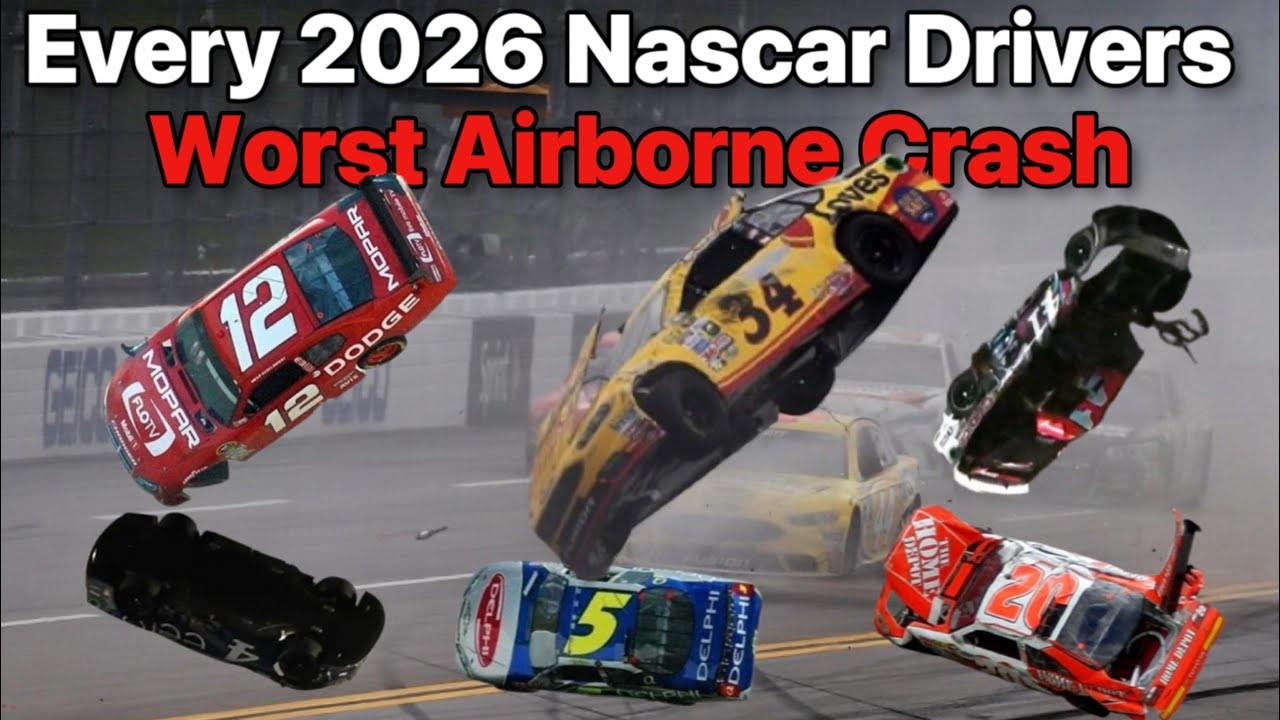 Every 2026 Nascar Drivers Worst Airborne Crash