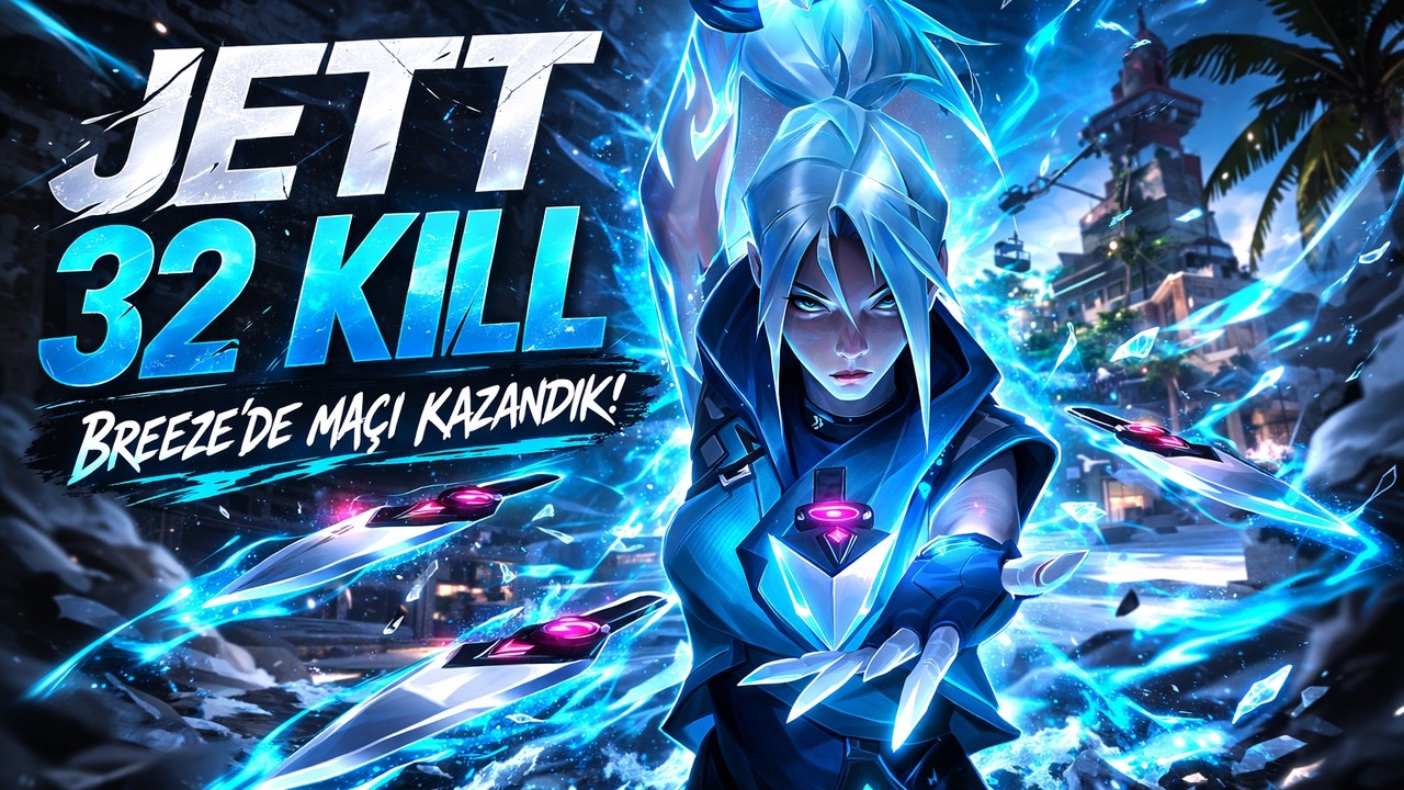 JETT ile 32 KILL! Breeze'de Rakipleri Sildik 😱