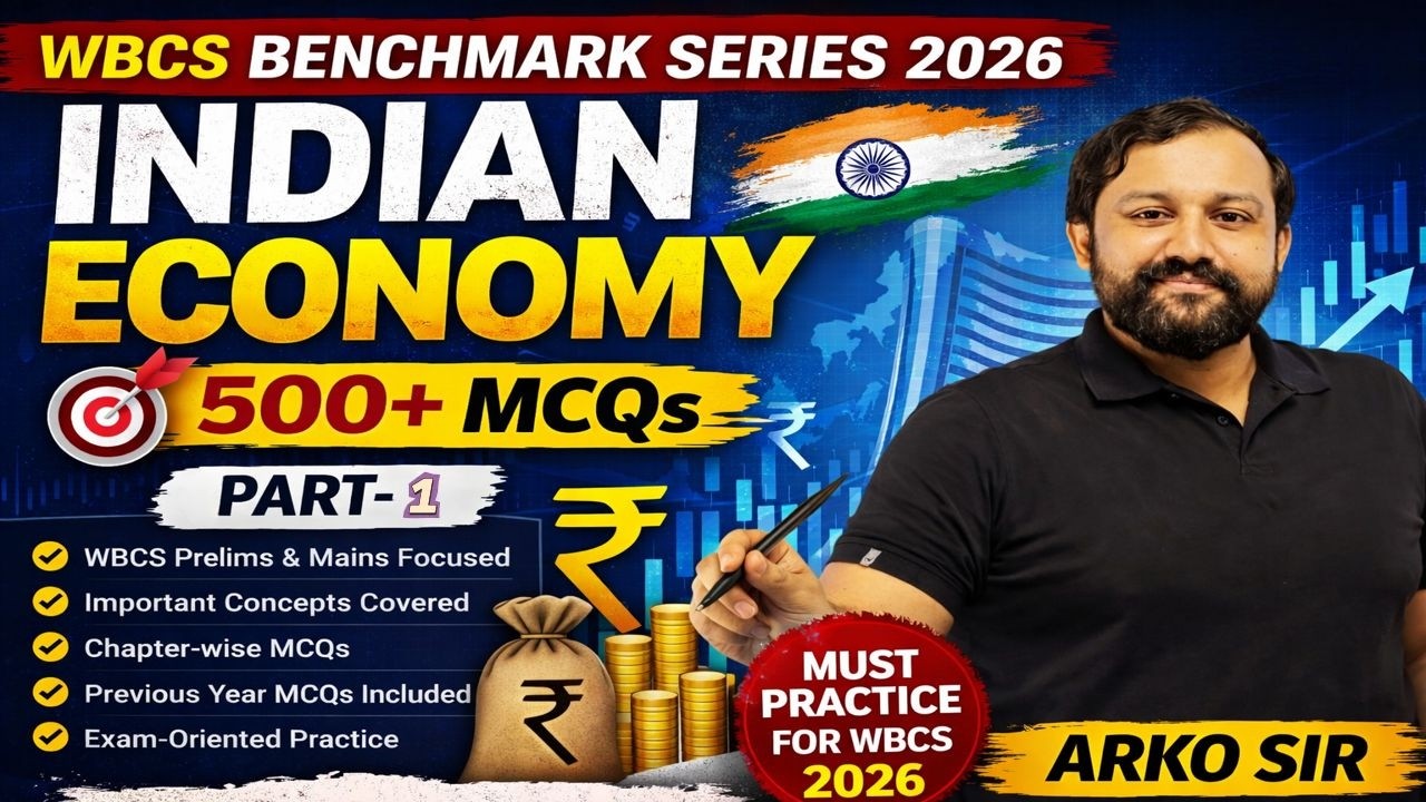 Indian Economy | WBCS Benchmark Series 2026 | Indian Economy 500+ MCQs (Part-1) | Arko Sir | VSCE