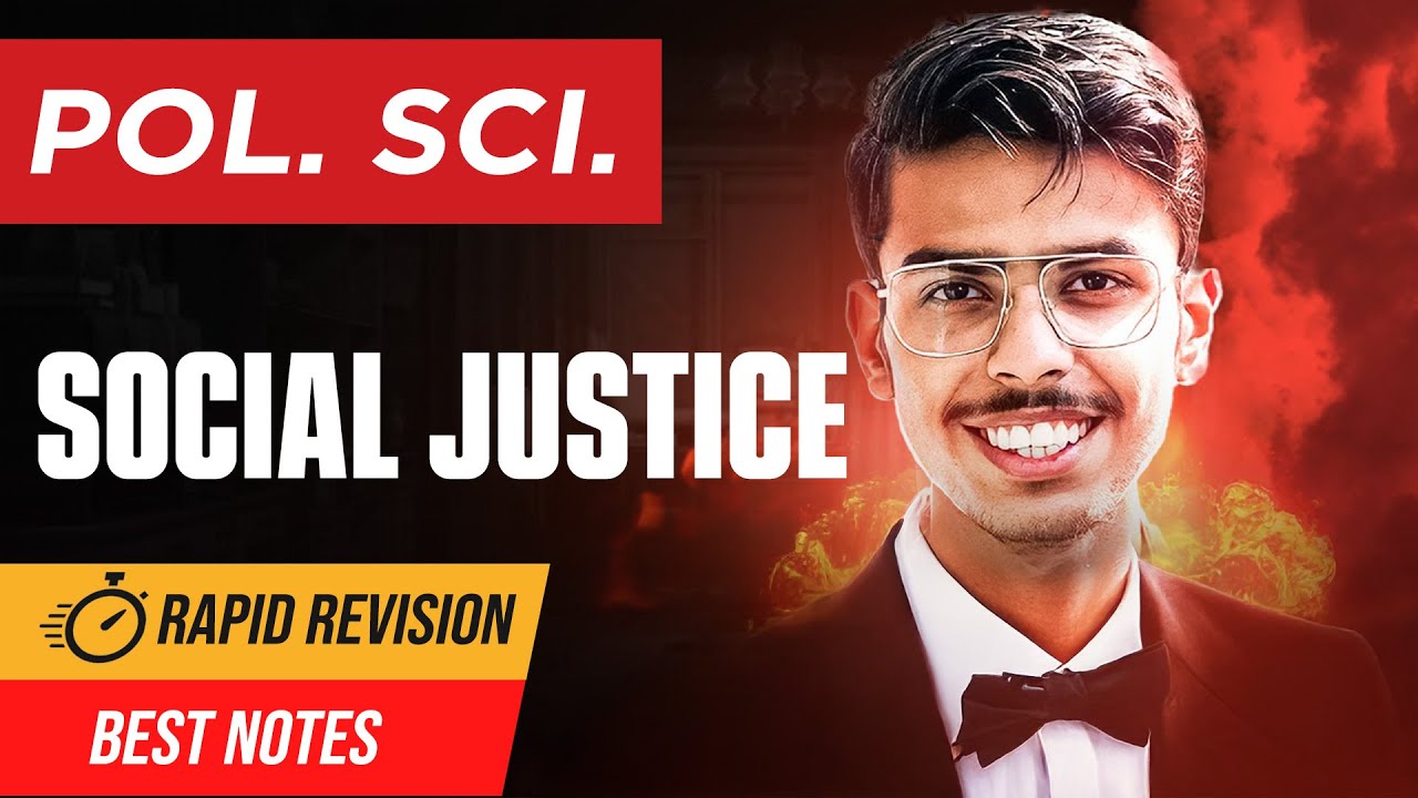 Social Justice Class 11 Political Science Chapter 4 One Shot | Rapid Revision