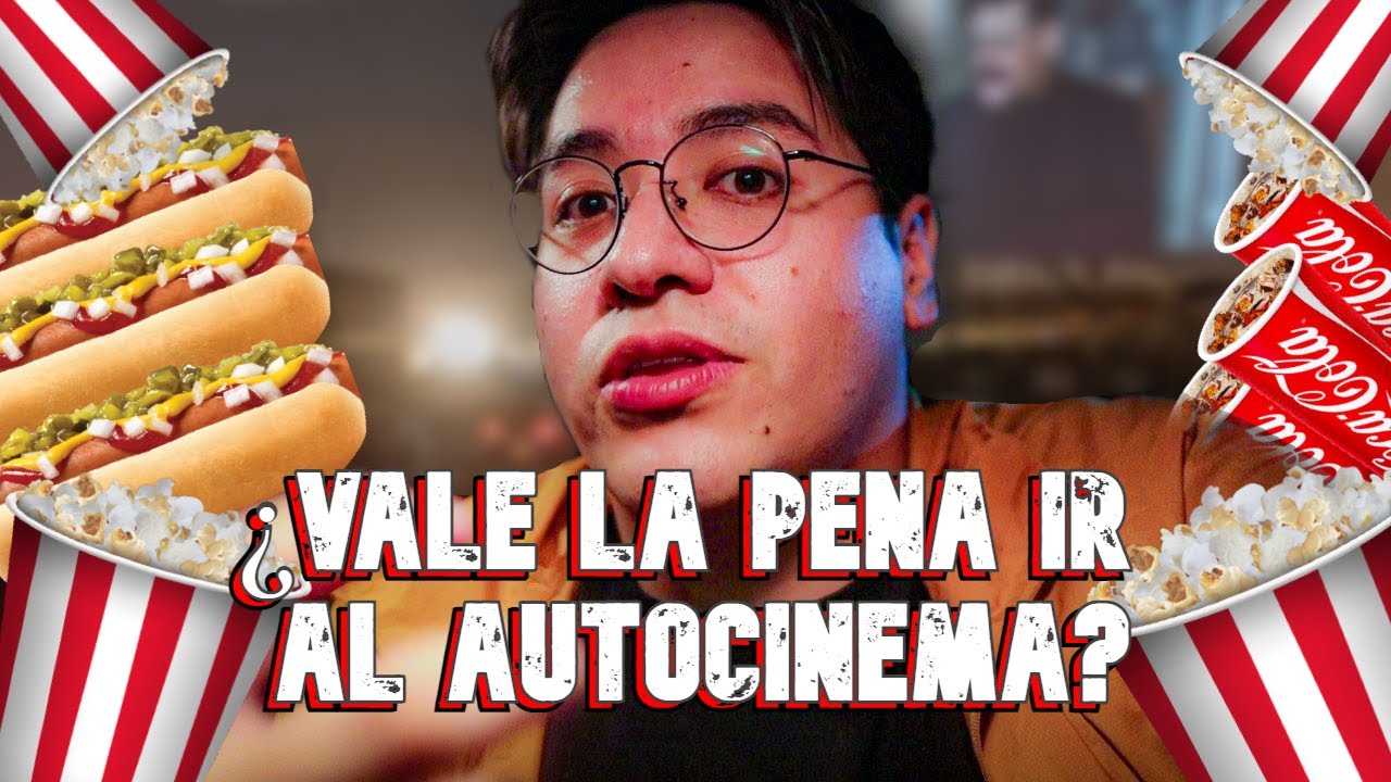 &iquest;C&oacute;mo es ir a un AUTOCINEMA EN MEXICO? &iquest;Deber&iacute;as ir?