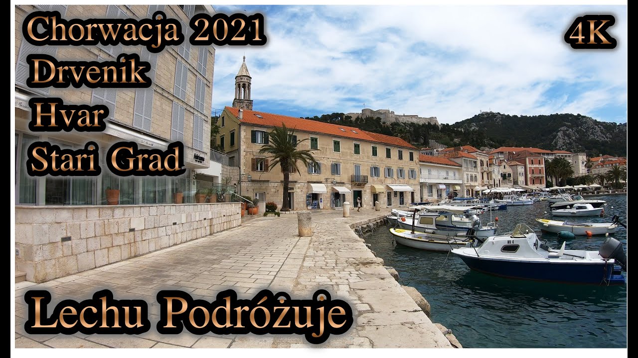 Chorwacja 2021 Wyspa Hvar ,Stari Grad,Drvenik