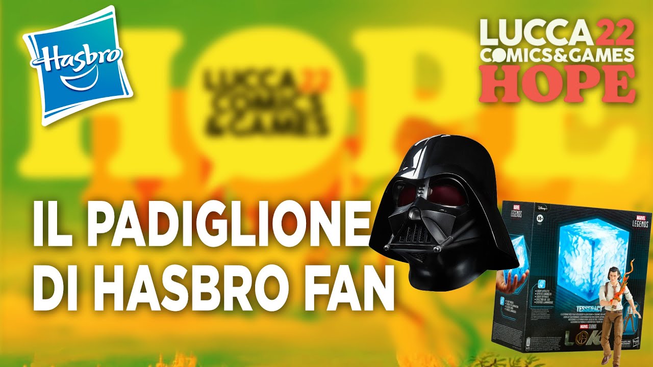 VI PORTIAMO DENTRO IL PADIGLIONE HASBRO A LUCCA COMICS AND GAMES 2022