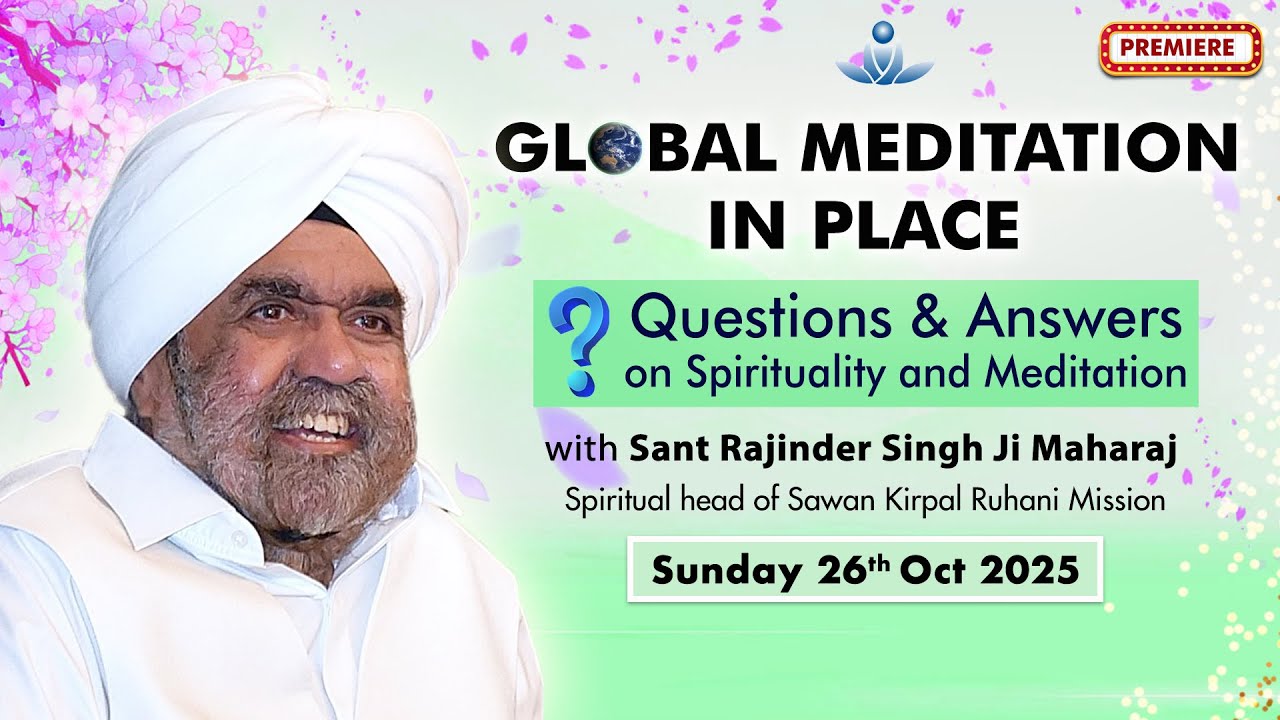 Global Meditation in Place with Sant Rajinder Singh Ji Maharaj (Oct 26, 2025)