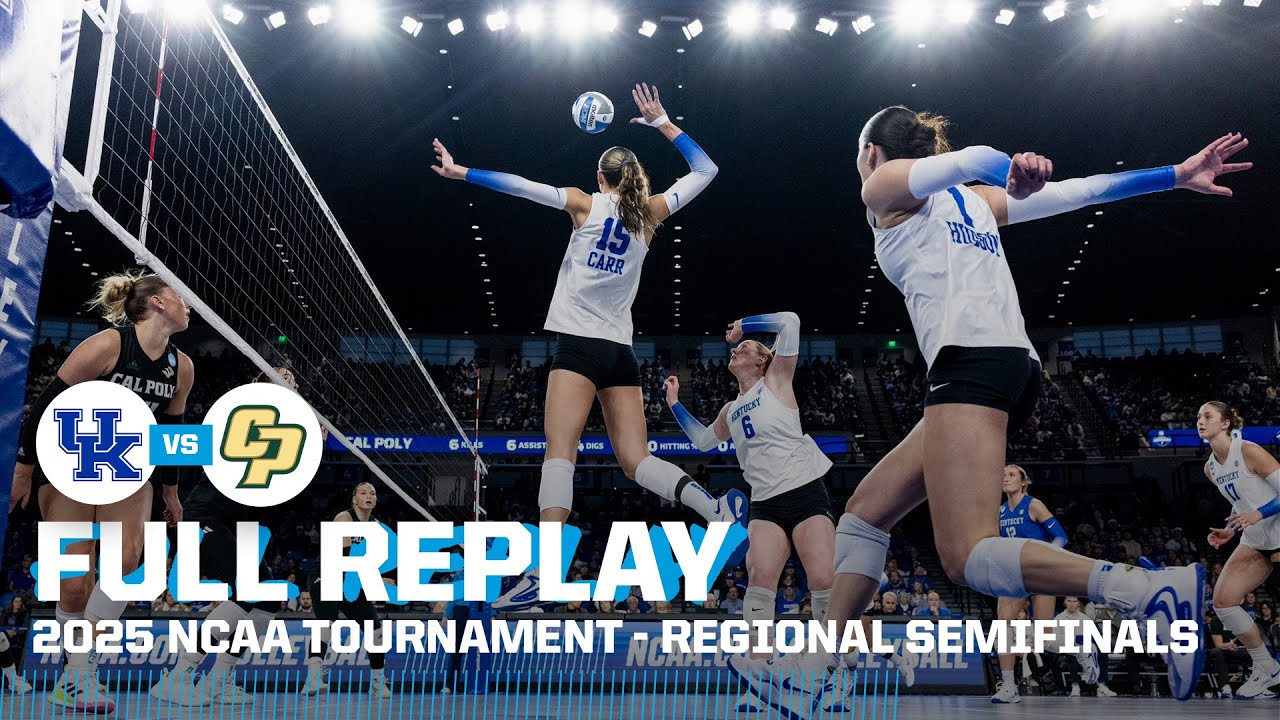 Kentucky vs. Cal Poly: 2025 NCAA volleyball regional semifinals | FULL REPLAY