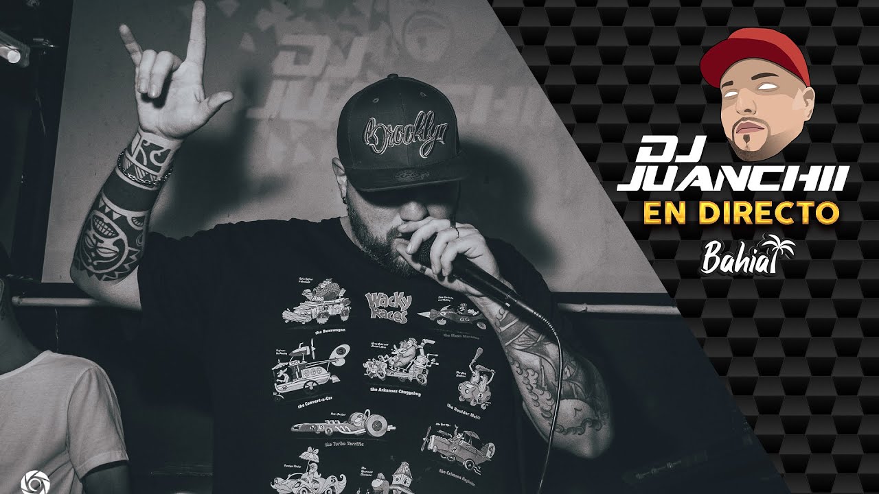 DJ Juanchii - En Directo | Live Set en BAHIA CLUB