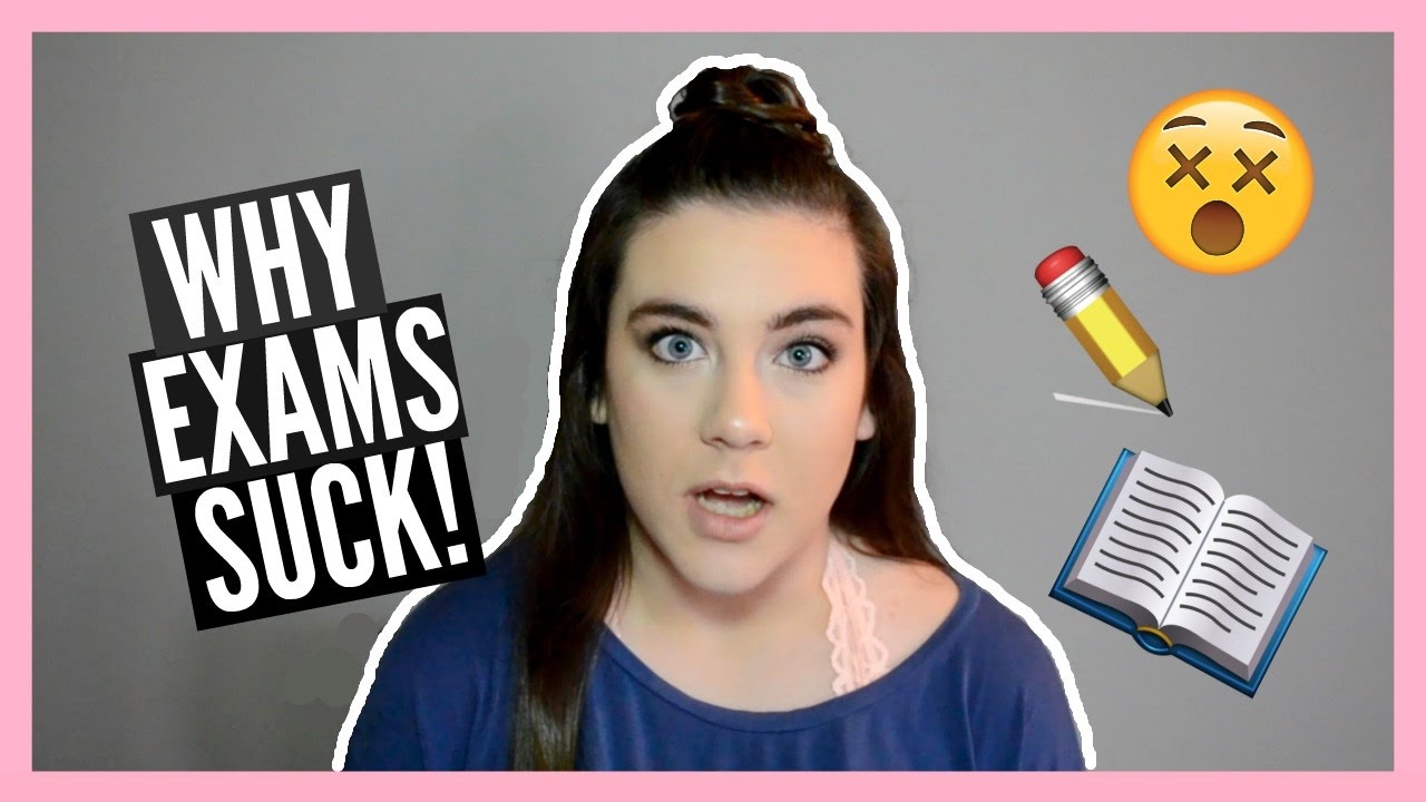 WHY EXAMS SUCK!