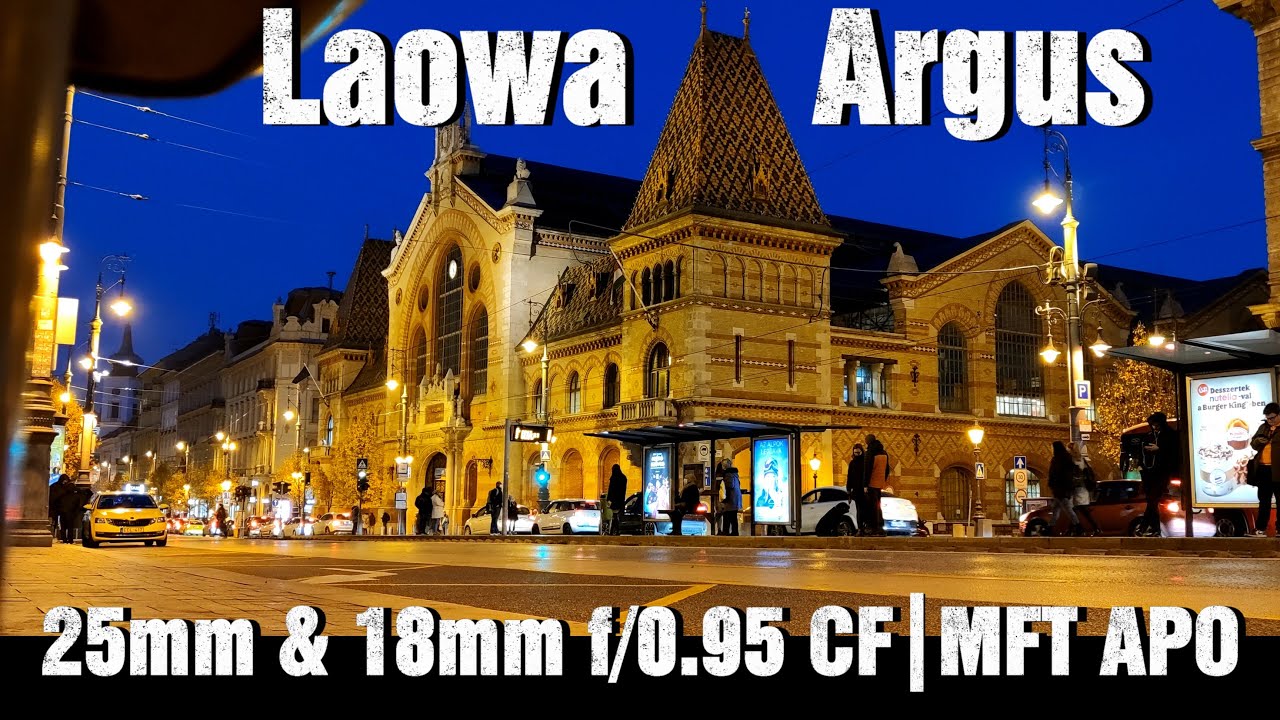 Laowa Argus 25mm & 18mm f/0.95 CF | MFT APO Low Light | Night Test 4K!NachttestPrueba nocturna야간 테스트
