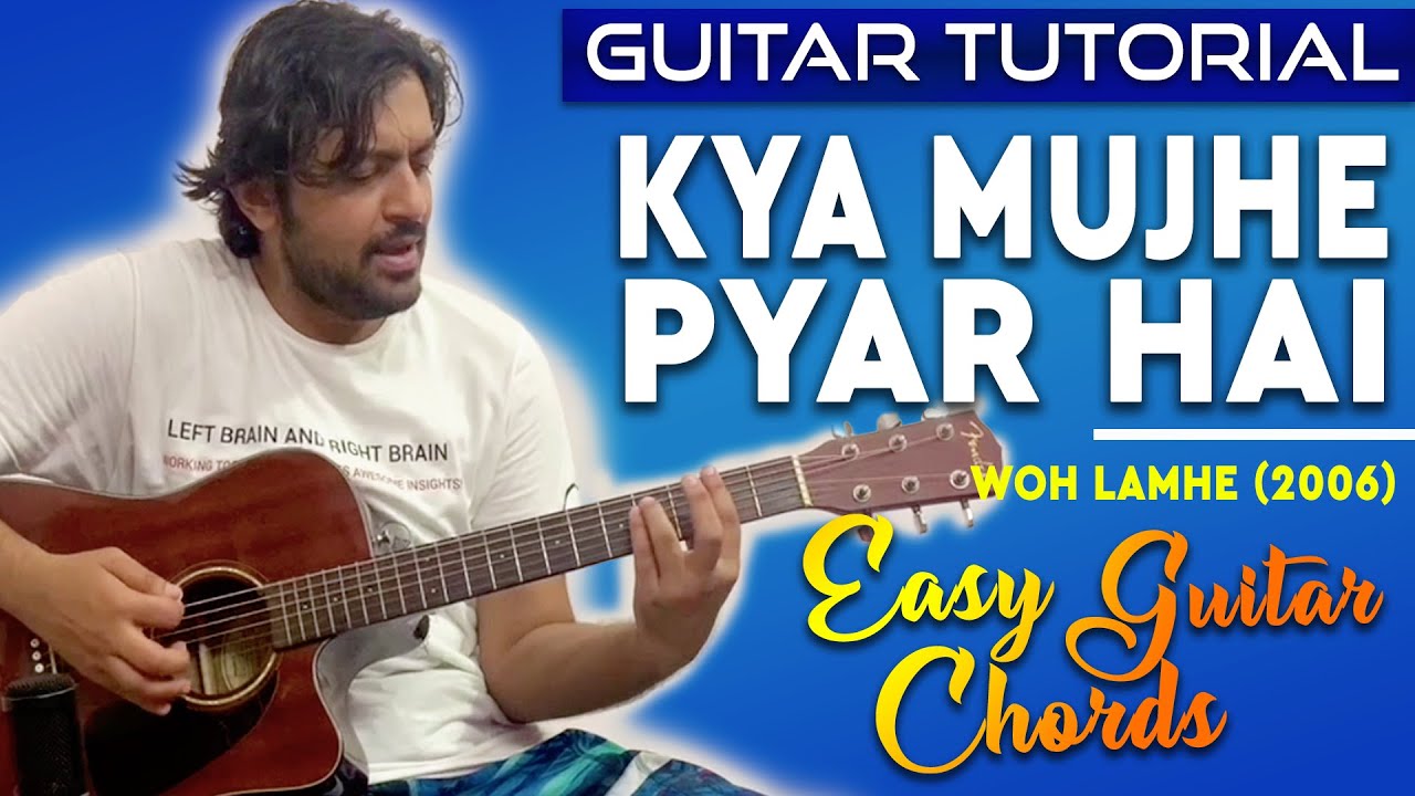 Kya Mujhe Pyaar Hai Guitar Tutorial | Easy Guitar Lesson | Chords | Woh Lamhe (2006) | Pickachord