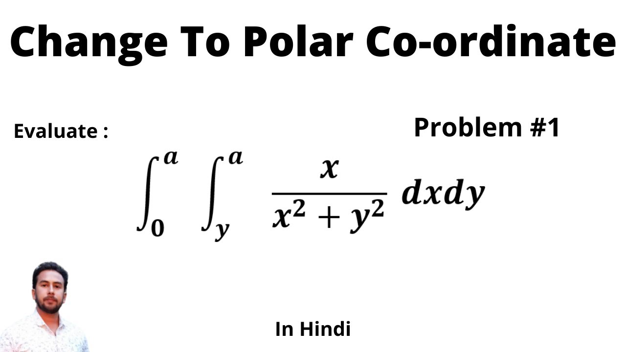 Change into Polar Co-ordinate ll Multiple Integral ll Double Integral In Hindi