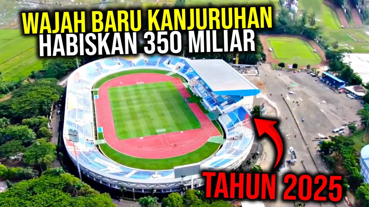 HABISKAN BIAYA 350 MILIAR INI PENAMPAKAN TERBARU STADION KANJURUHAN SETELAH TRAGEDI TAHUN 2022