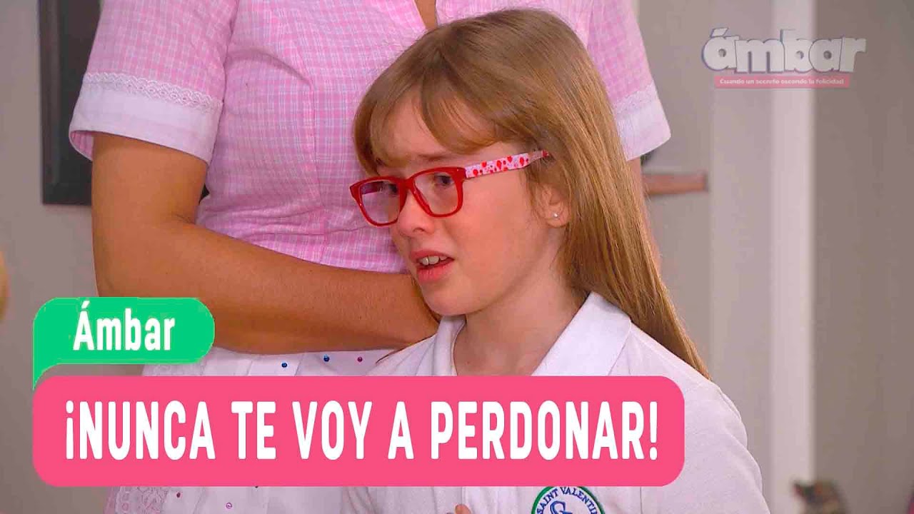 Las Aventuras de Ámbar - ¡Nunca te voy a perdonar! / Capítulo 9