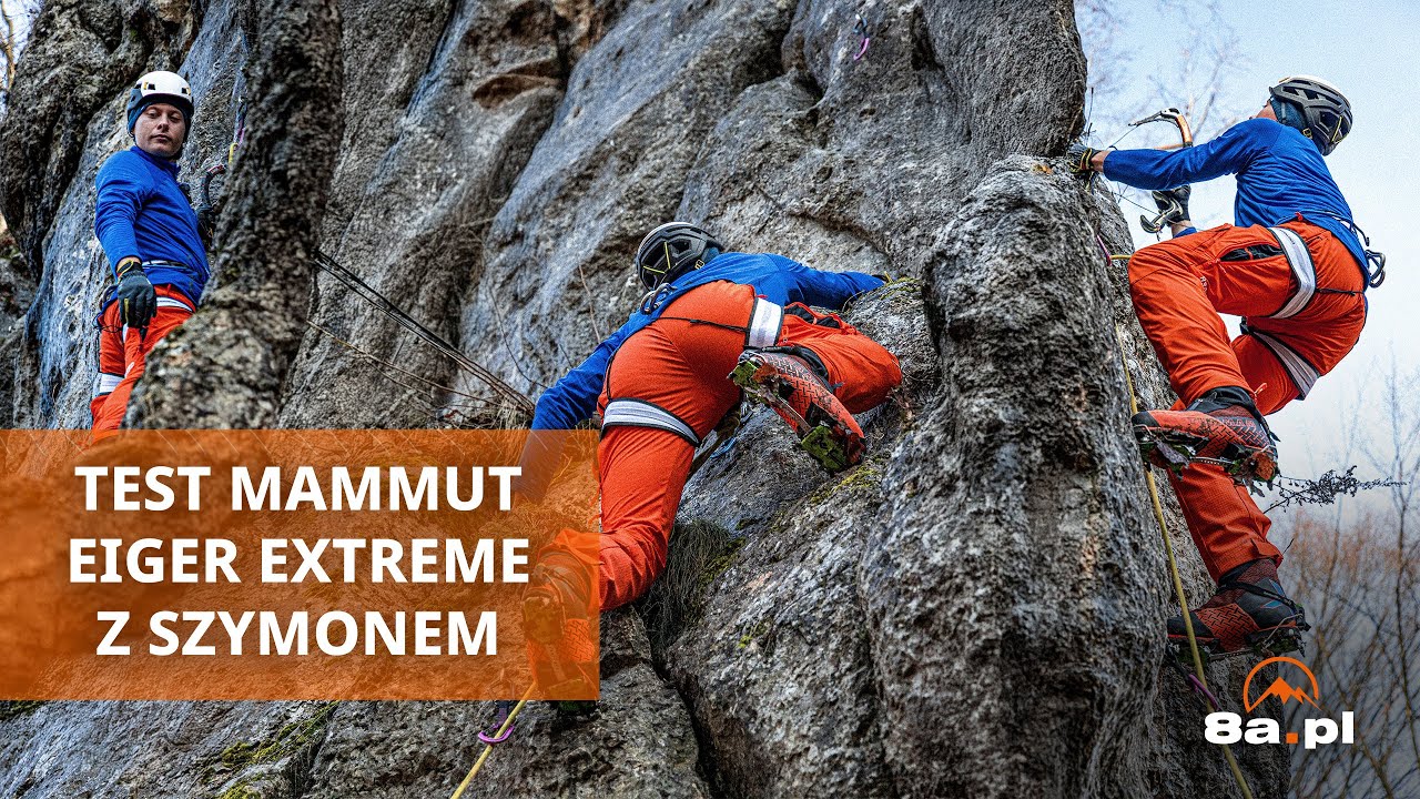 Test Mammut Eiger Extreme z Szymonem Krzyżanem!