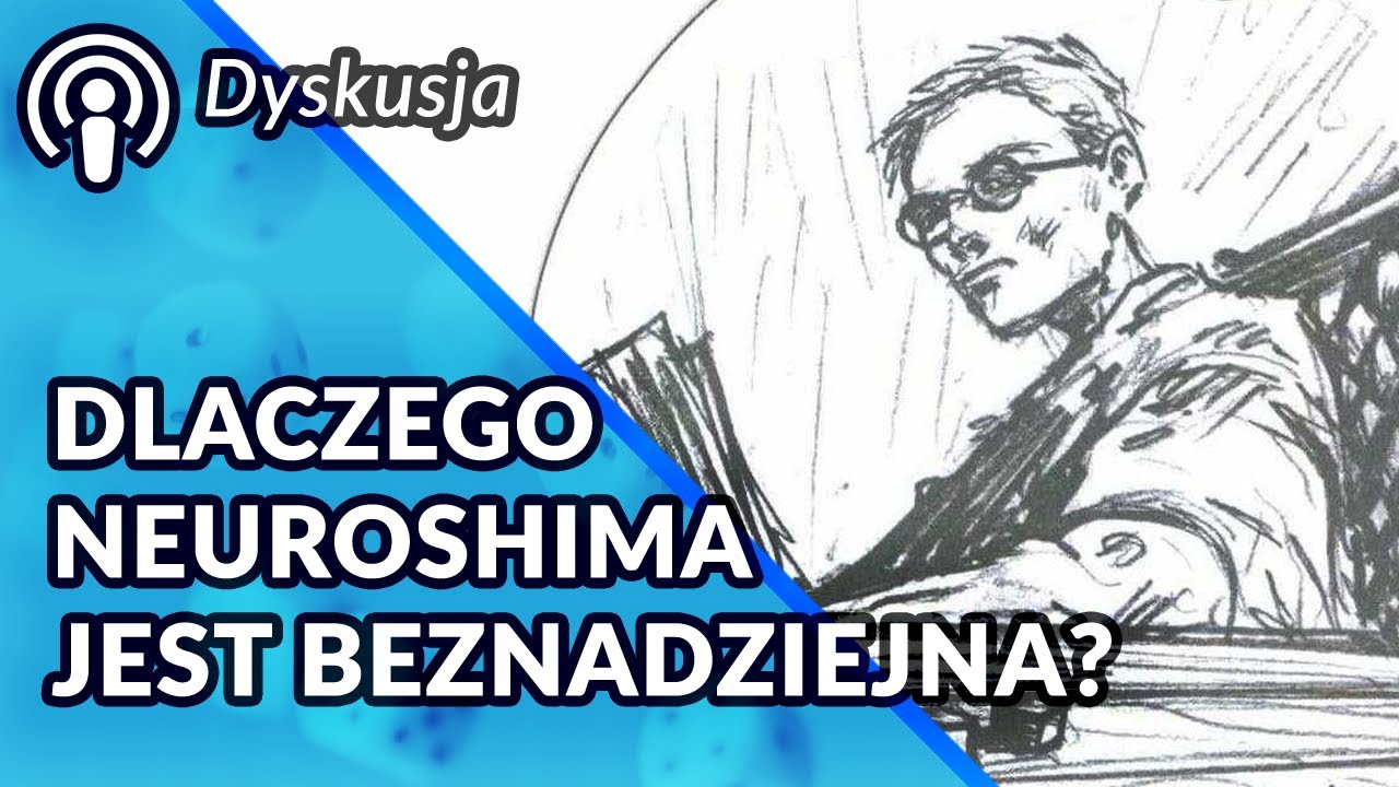 Podcast | Dlaczego Neuroshima jest beznadziejna?