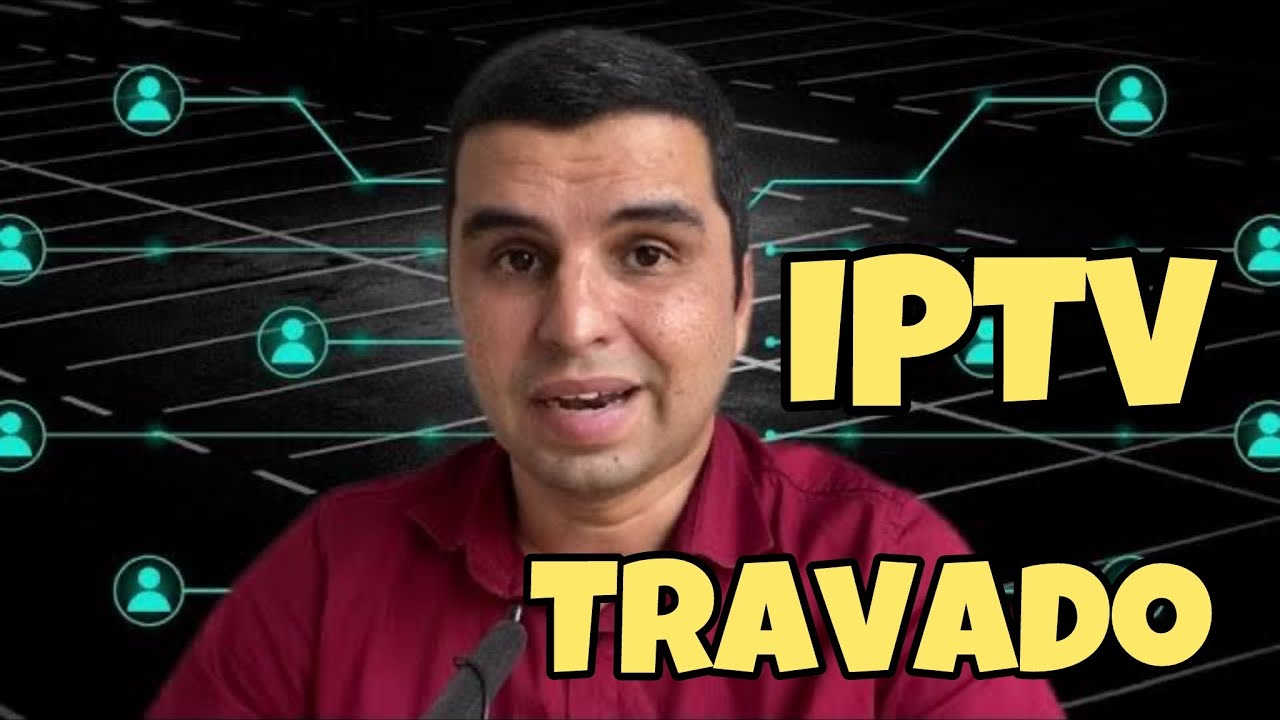 Por que o IPTV TRAVA, mesmo com INTERNET BOA?
