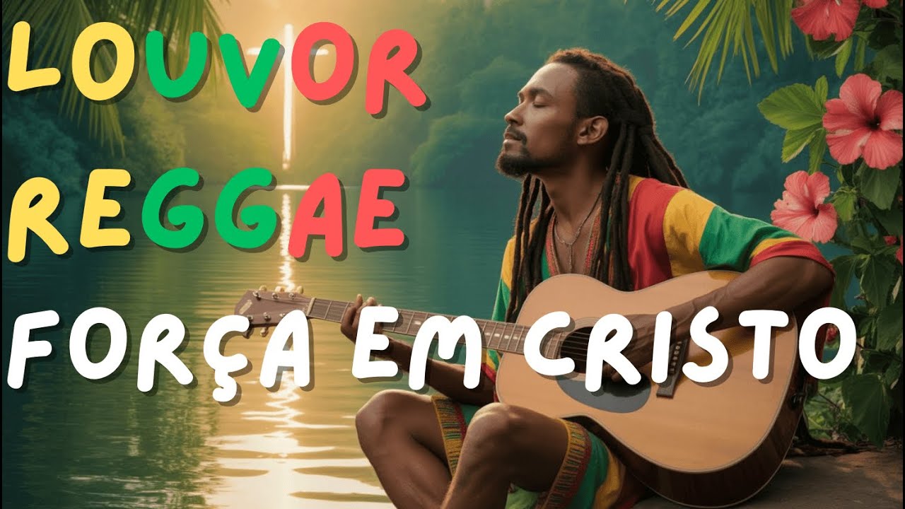 Este Louvor Reggae Cristão é a Cura para a Ansiedade 2025