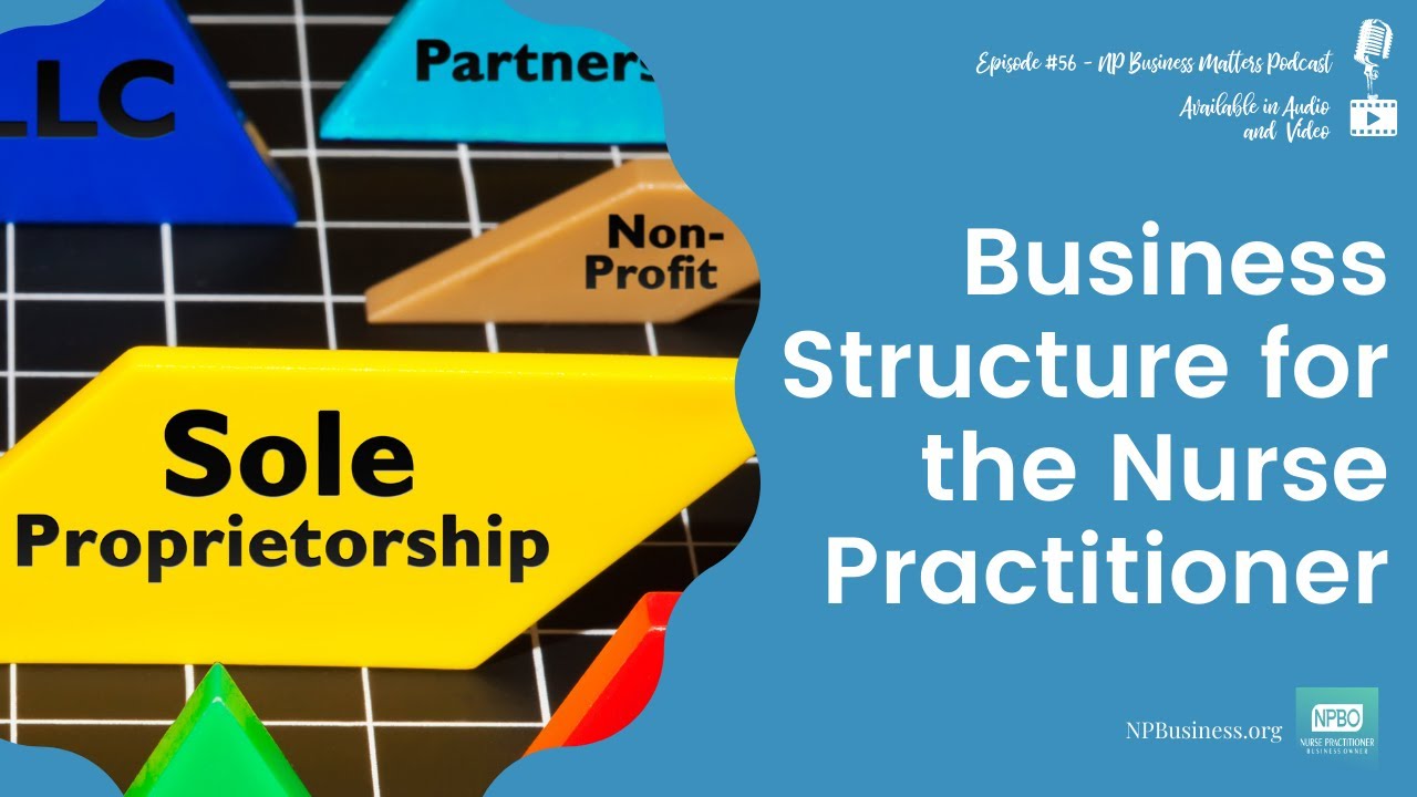Business Structures for Nurse Practitioners