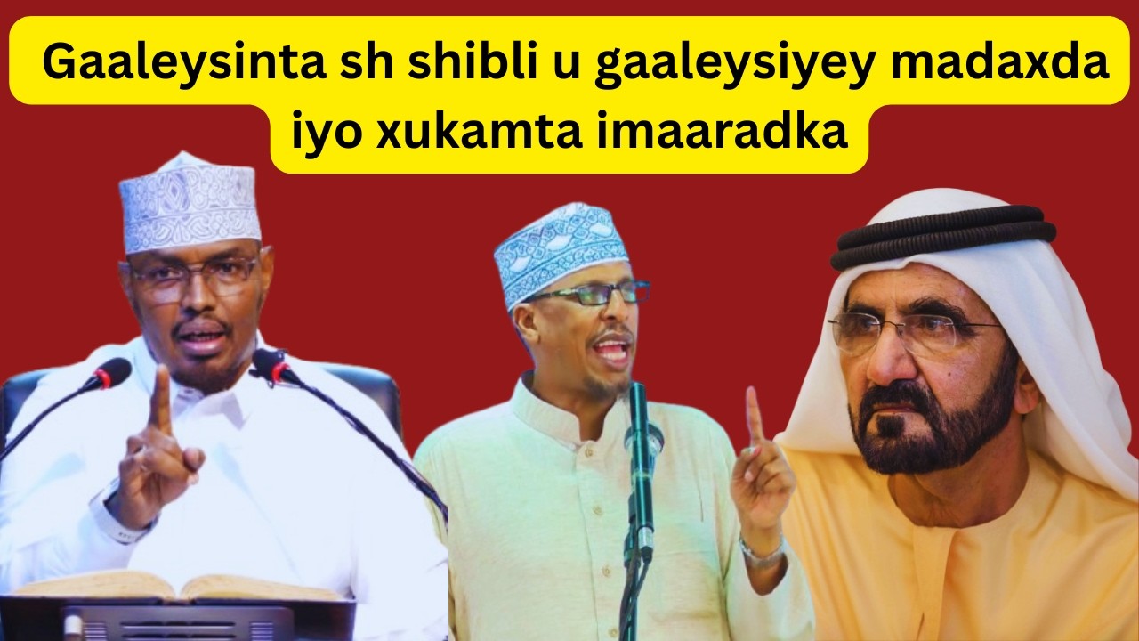 Deg Deg || Jawaab Ku haboon Gaaleysinta shibli u gaaleysiyey madaxda iyo xukamta imaaradka