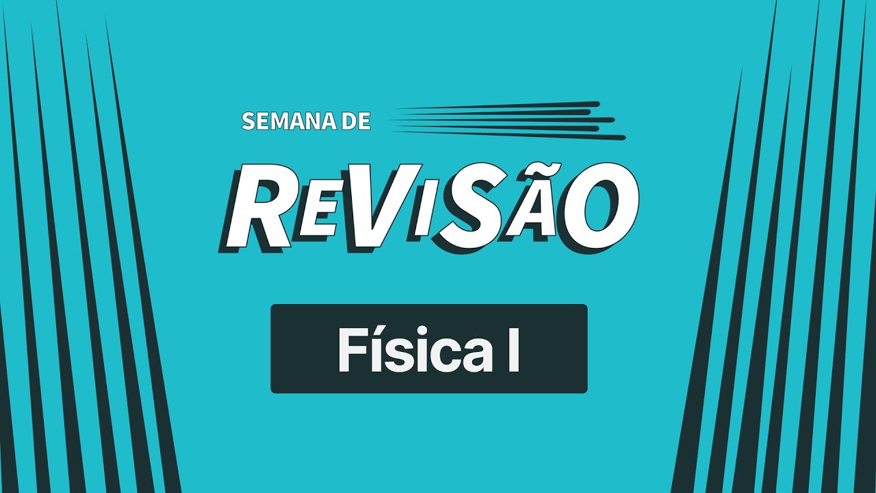 Física para o ENEM - Revisão teórica com exercícios de Física 1