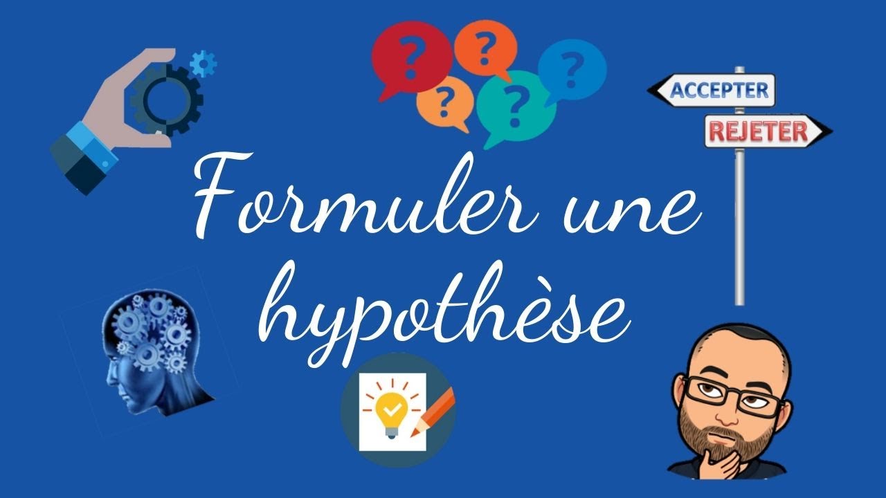 Fiches outils #2 : Formuler une hypoth&egrave;se