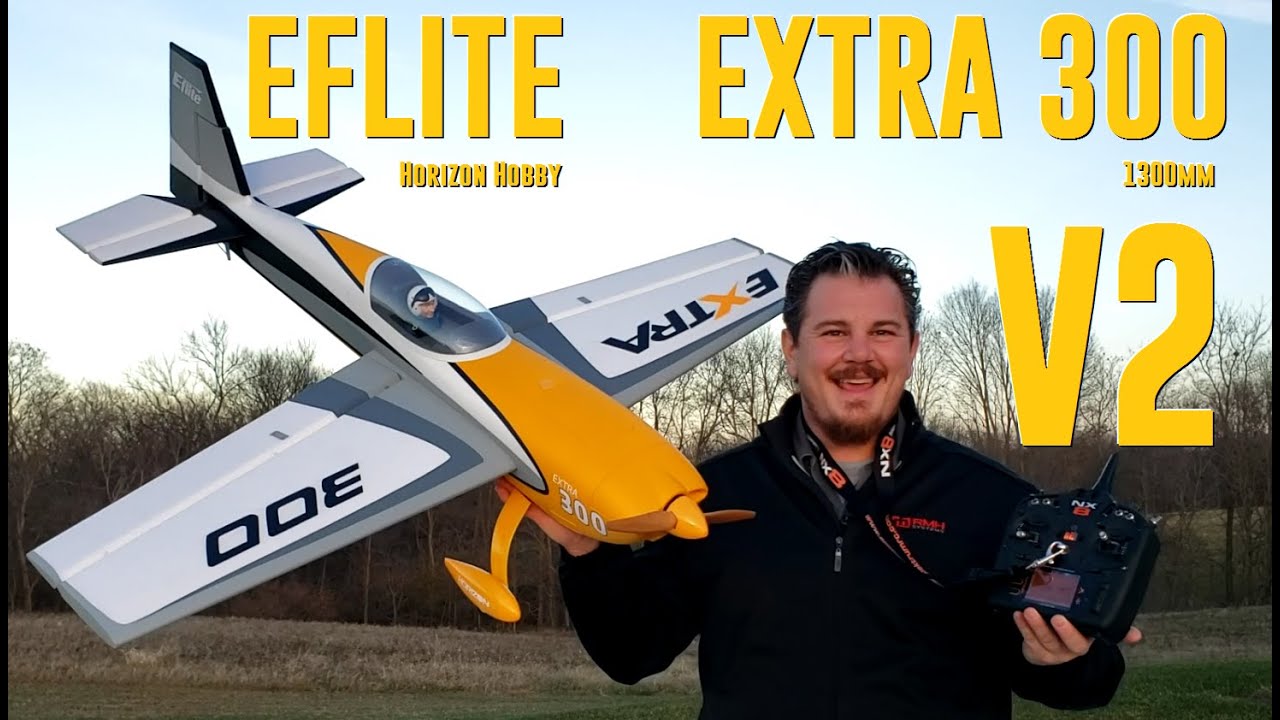 Eflite - Extra 300 V2 - 1.3m - Unbox, Build, Radio Setup, & Maiden Flights
