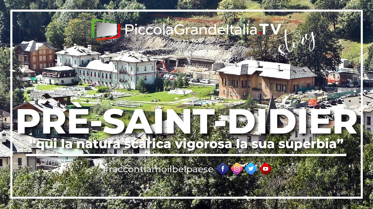 Pre' Saint Didier - Piccola Grande Italia