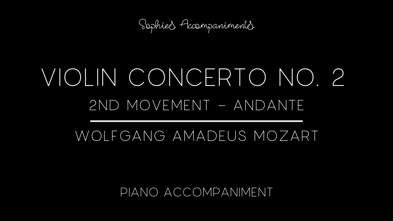 Mozart Violin Concerto No. 2 in D Major, K. 211 - 2nd Movement - Piano Accompaniment