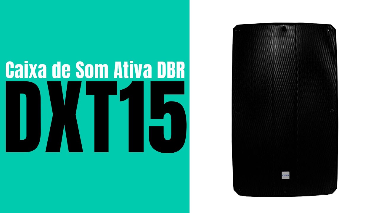 REVIEW DA CAIXA DE SOM ATIVA DBR DXT15 BI-AMPLIFICADA