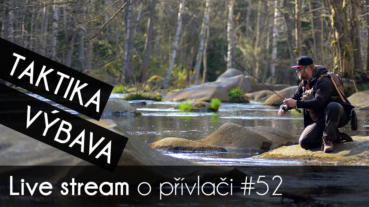 Naše výbava na pstruhy, zahájení pstruhovky a taktika lovu | Přívlač Live #52