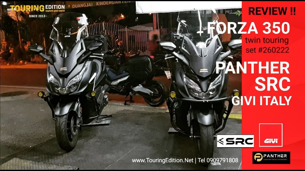Review FORZA350 TOURING SET #260222 ( GIVI, PANTHER , SRC & GTR)