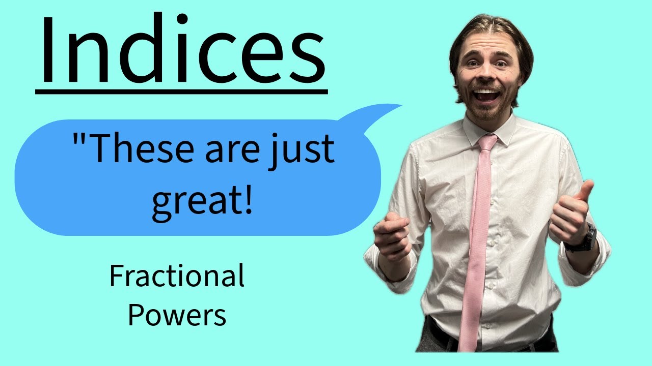 02d Indices - Fractional Powers