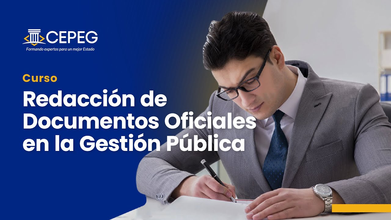 Especializaci&oacute;n en Redacci&oacute;n de Documentos Oficiales en la Gesti&oacute;n P&uacute;blica| CEPEG
