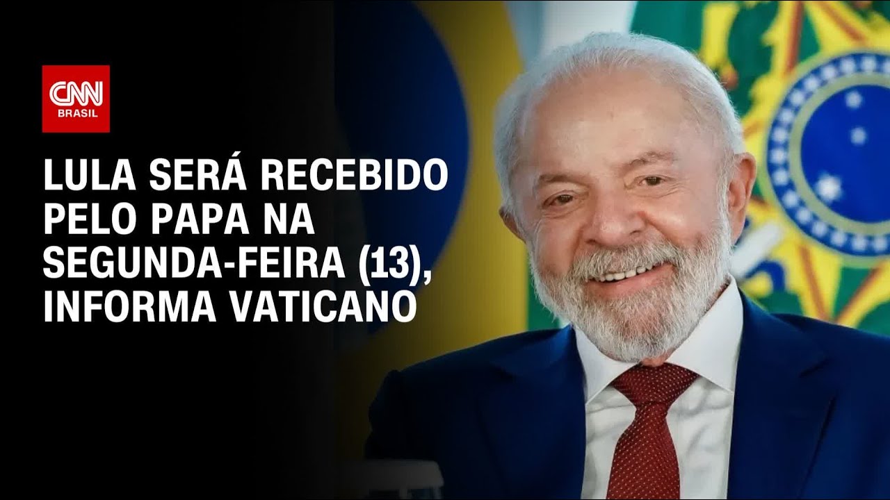 Lula encontrará papa Leão XIV na segunda-feira (13), diz Vaticano | CNN BRASIL