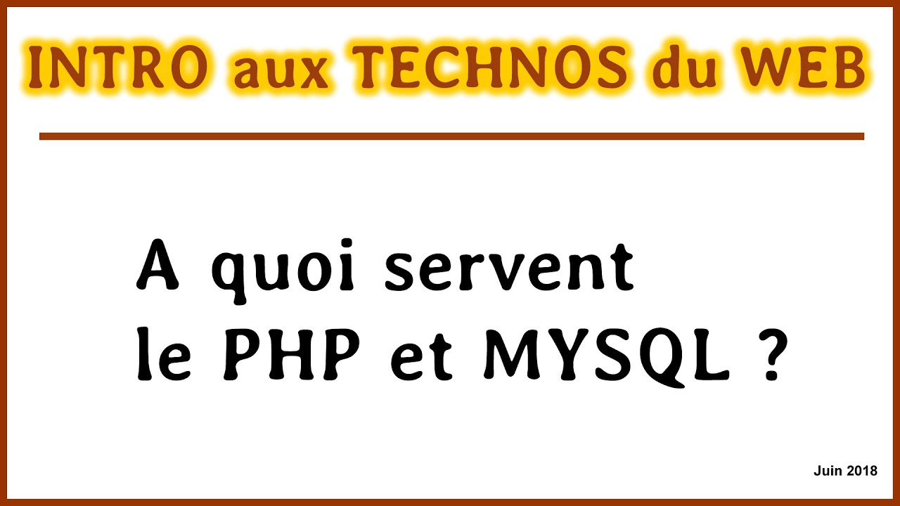 A quoi servent le PHP et MYSQL ? [ITWB04]