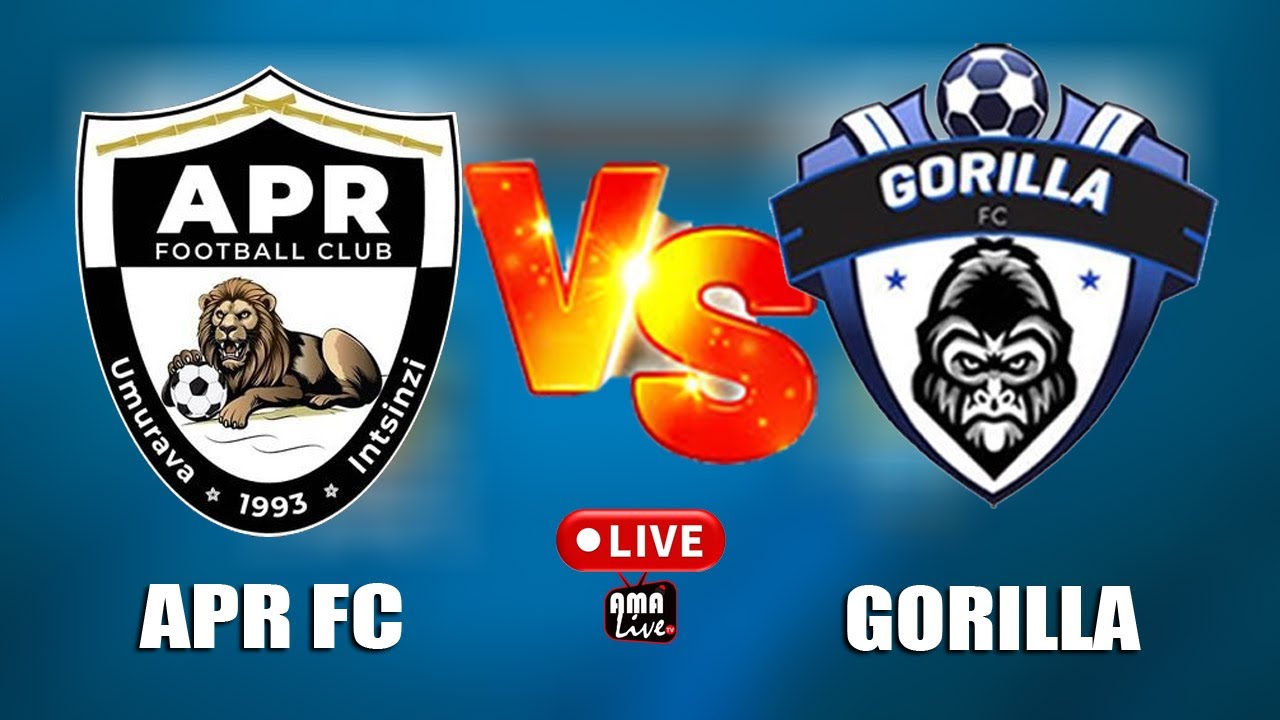 🔴LIVE : APR FC VS GORILLA FC- RWANDA PREMIER LEAGUE