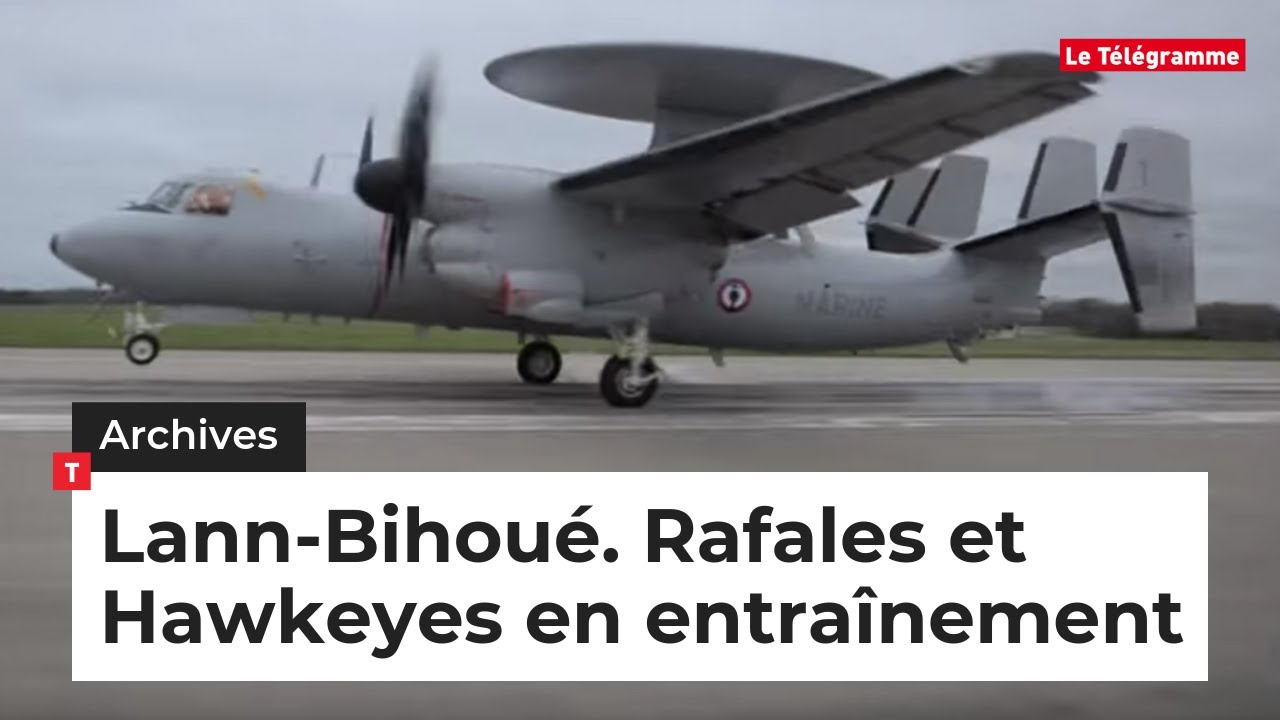 Lann-Bihoué (56). Rafales et Hawkeyes en entraînement d'appontage