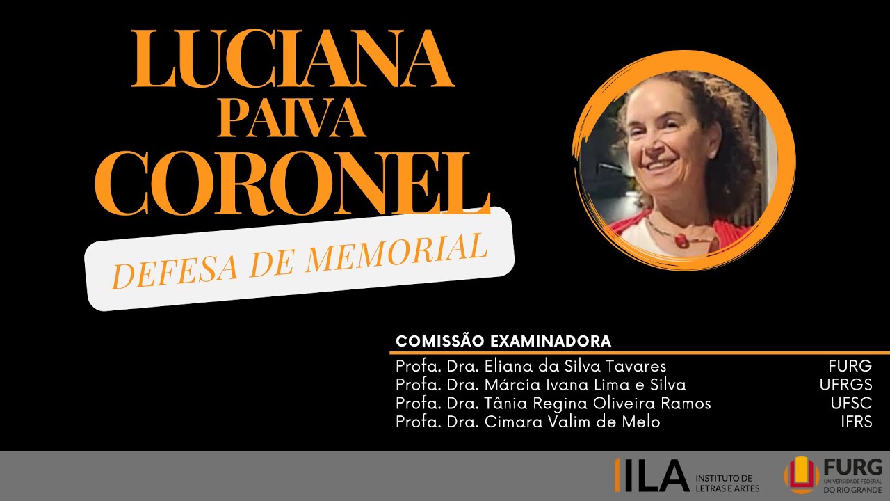 Defesa de Memorial Acadêmico - Profa. Dra. Luciana Paiva Coronel
