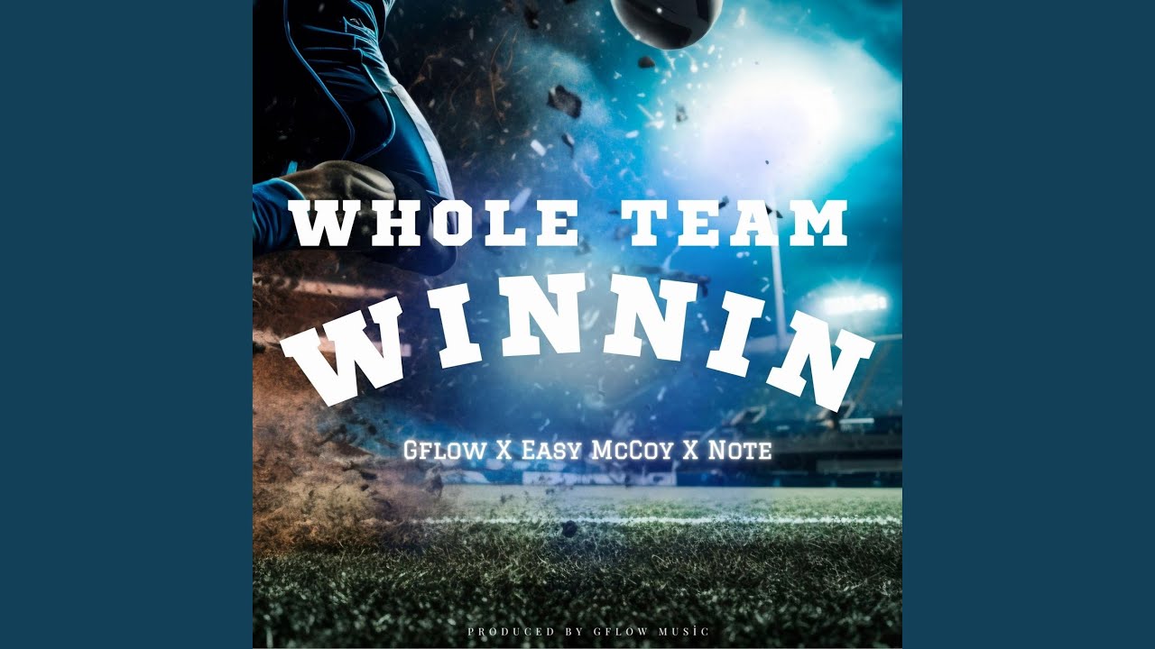 Whole Team Winnin (feat. Notorious Note)