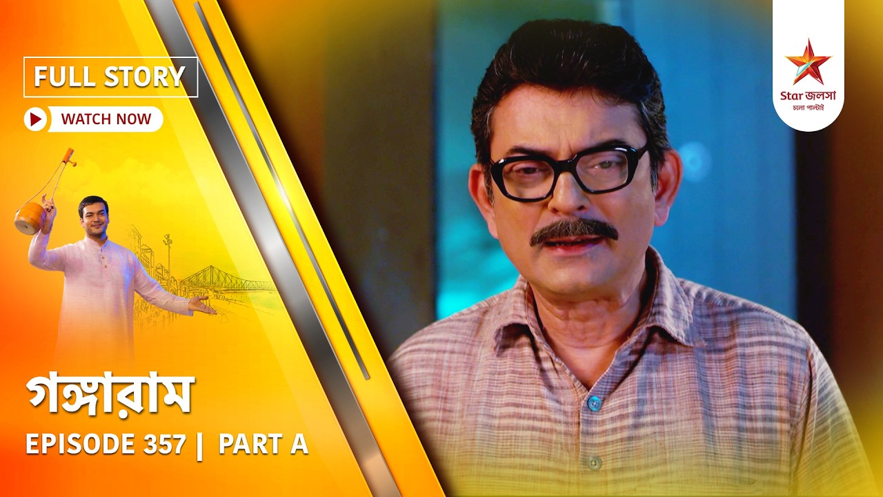 Full Story | Gangaram | Episode 357 | Part A