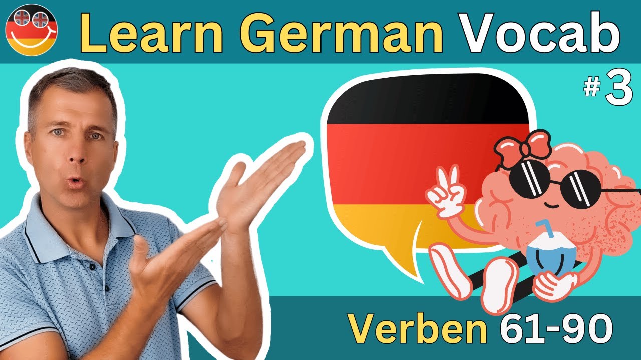 🇩🇪 Essential German Vocabulary: Verbs 61 to 90 | Learn German with Example Sentences