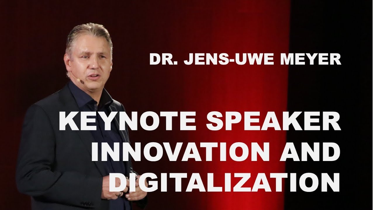 Keynote Speaker Innovation and Digitalization: Dr. Jens-Uwe Meyer