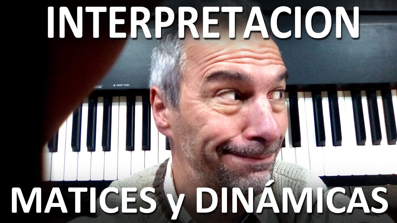 MATICES y DINÁMICAS Musicales ❤️ INTERPRETACIÓN en el PIANO 🎹